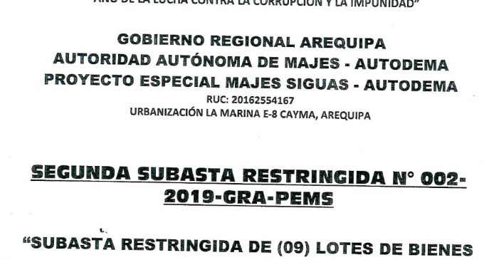 SEGUNDA SUBASTA RESTRINGIDA N° 002-2019-GRA-PEMS