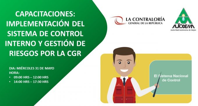 CAPACITACIONES: IMPLEMENTACIÓN DEL SISTEMA DE CONTROL INTERNO Y GESTIÓN DE RIESGOS POR LA CGR