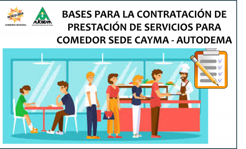 BASES PARA LA CONTRATACIÓN DE PRESTACIÓN DE SERVICIOS PARA COMEDOR SEDE CAYMA