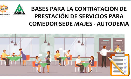 BASES PARA LA CONTRATACIÓN DE PRESTACIÓN DE SERVICIOS PARA COMEDOR SEDE MAJES