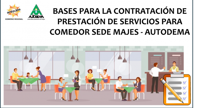 BASES PARA LA CONTRATACIÓN DE PRESTACIÓN DE SERVICIOS PARA COMEDOR SEDE MAJES